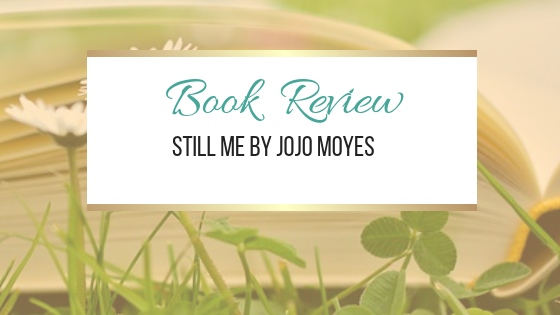 Book Review: Still Me by Jojo Moyes