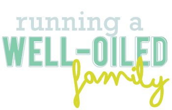 Running A Well-Oiled Family