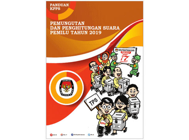 Buku Panduan Pemilu 2019 Untuk Kpps (Kelompok Penyelenggara Pemungutan