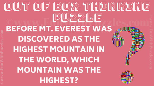 Before Mt. Everest was discovered as the highest mountain in the world, which mountain was the highest?