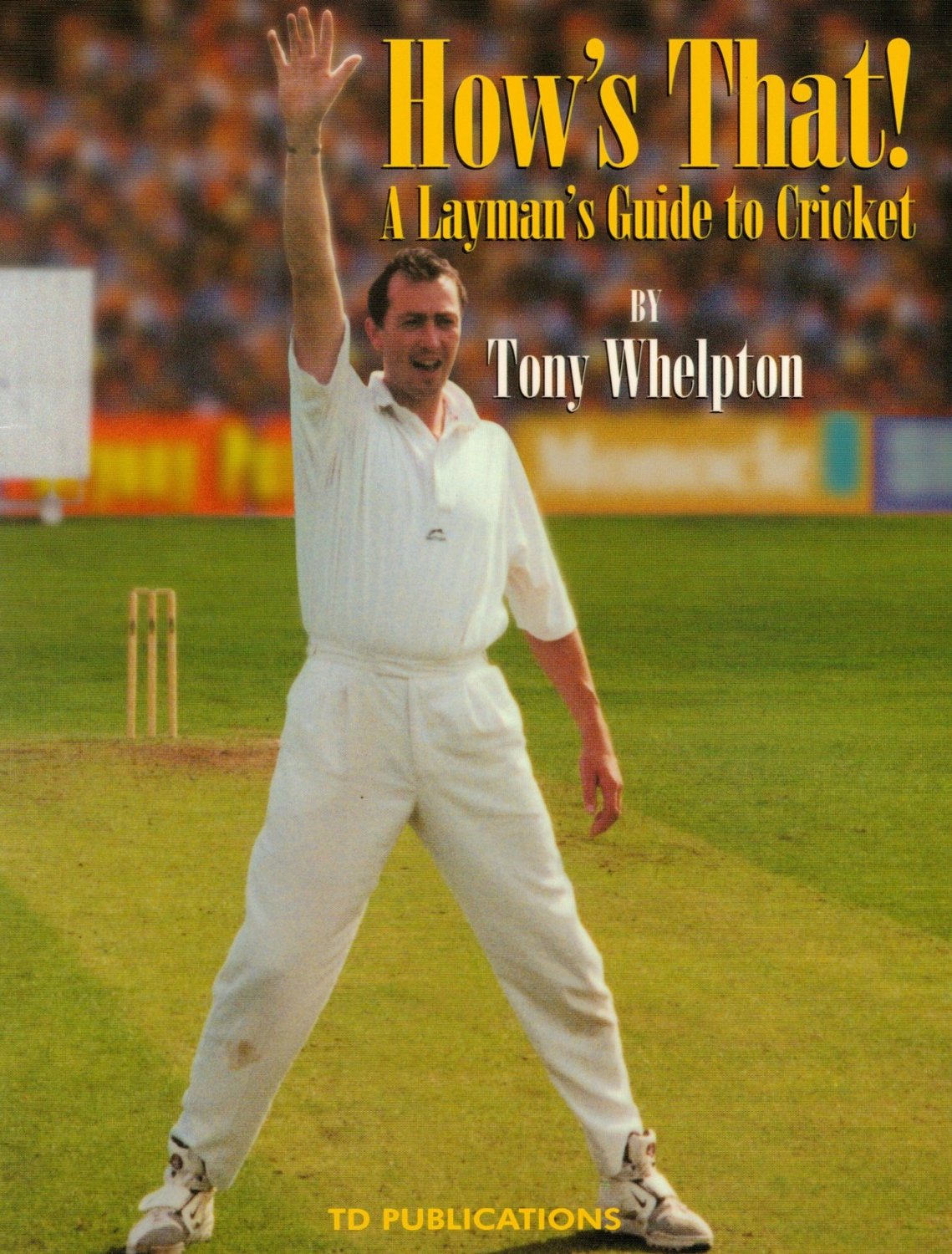 The Guy Who Reviews Sports Books Review of "How's That! A Layman's