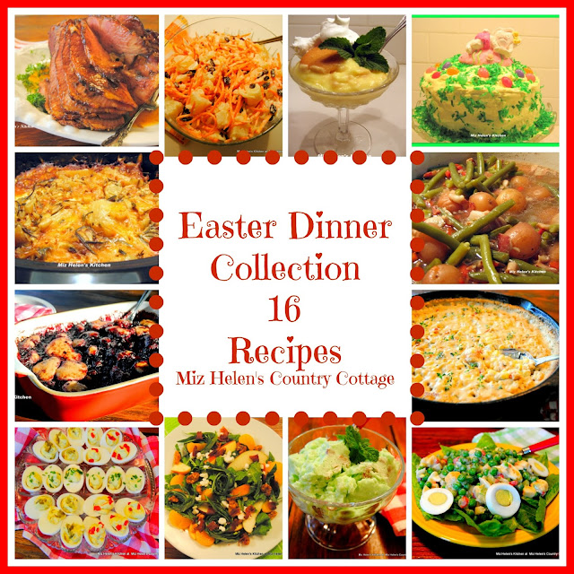 Easter Dinner Recipe Collection at Miz Helen's Country Cottage