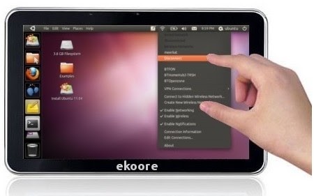 Ekoore - The Ubuntu Linux 11.04 Powered Tablet PC Series!