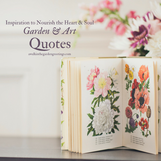 A Walk In The Garden Garden & Art Quotations