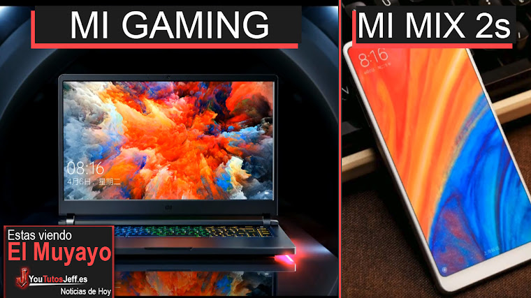 Xiaomi presenta su Portátil Gaming, Facebook Responde, Xiaomi Mi Miax 2s, Mayornomo | El Muyayo