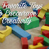 Our 10 Favorite Toys to Encourage Creativity