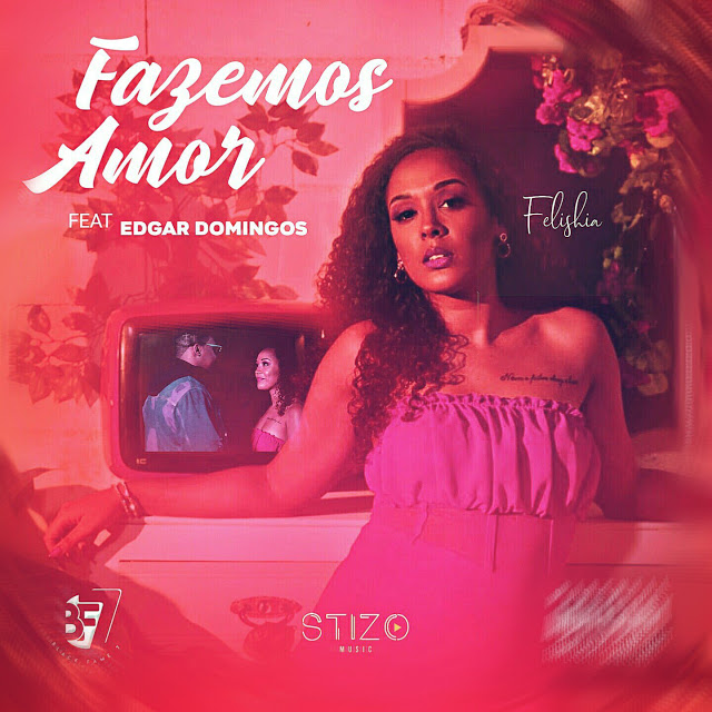 Felishia Feat. Edgar Domingos - Fazemos Amor (Zouk) [Download]