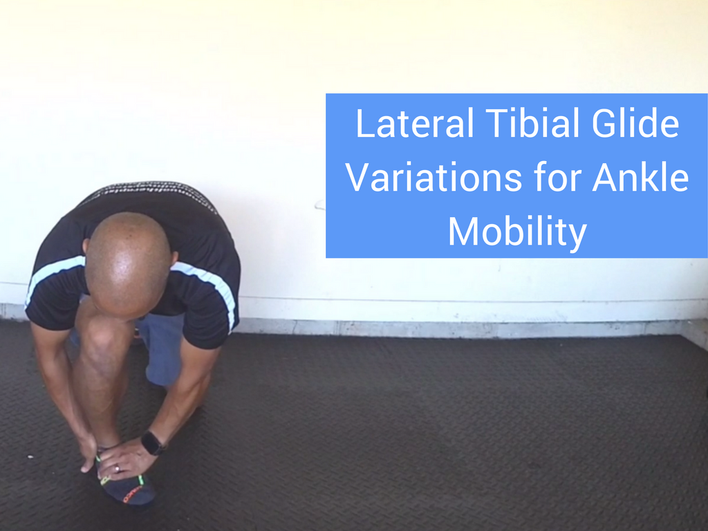Lateral Tibial Glide Variations for Ankle Mobility Modern Manual