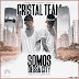 Cristal Team - Somos Dessa City || DOWNLOAD