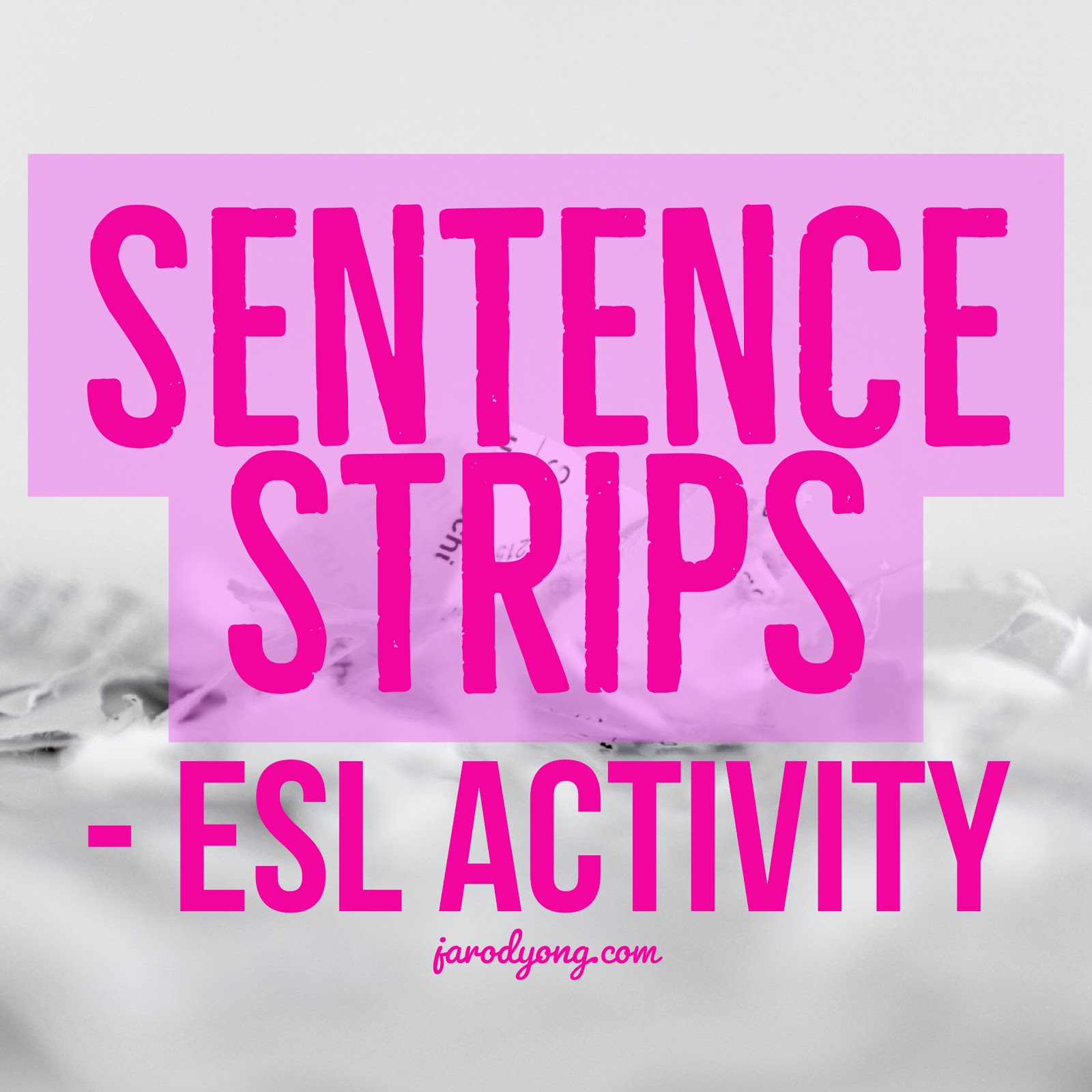 Sentence Strips - Low Prep ESL Activity - Sentence Strips - Low Prep ESL Activity