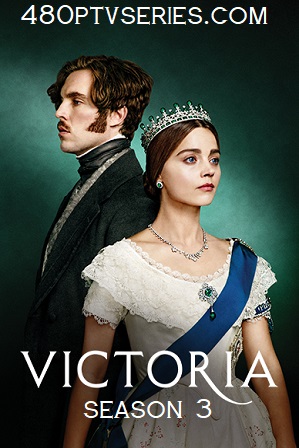 Watch Online Free Victoria Season 3 Full Download Victoria (S03) Saeson 3 Full English Download 480p 720p HEVC All Episodes