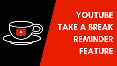 Cara Mengaktifkan “Remind Me To Take A Break” Untuk Membatasi Nonton Video Youtube di Android Dan iPhone