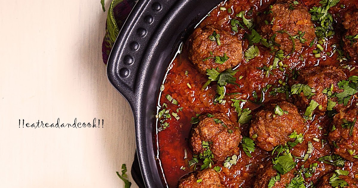 Afghani Meatballs Curry / Afghani Kofta Curry Eat Read & Cook
