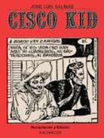 Cisco Kid de José Luis Salinas, tiras diarias. 6 tomos.