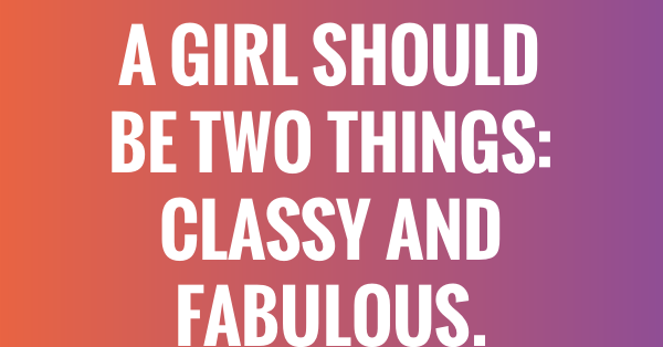 22 Girly Quotes - QUOTEISH