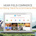 Near Field Commerce – Another Rising Trend for e-Commerce After O2O