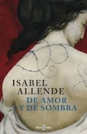 Reseña: "De amor y de sombra", de Isabel Allende.