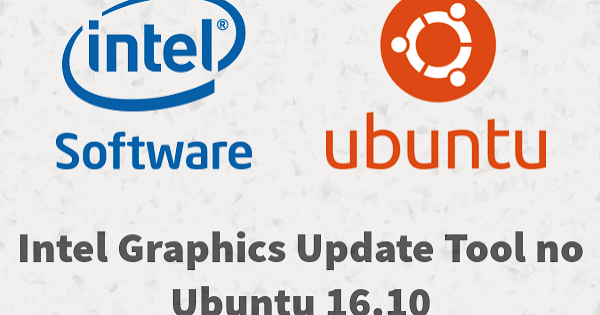 ubuntu intel graphics driver avc ubuntu intel graphics driver avc