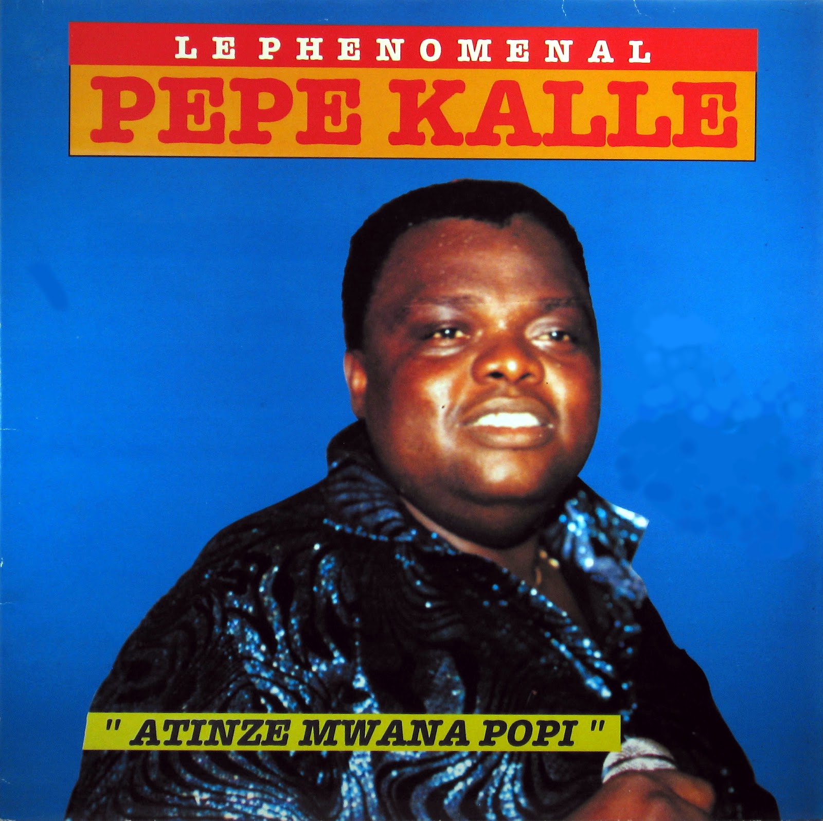 African music Pepe Kalle "Atinze Mwana Popi"