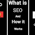 What is SEO and How it works