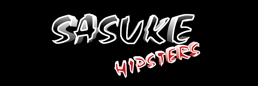 Ninja Please: Sasuke Hipsters