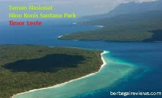 Taman Nasional Nino Konis Santana Park Timor Leste - berbagaireviews.com