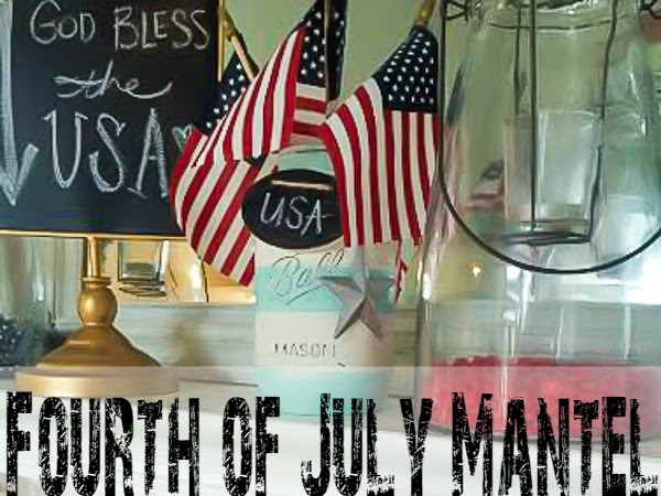 Fourth of July Mantel