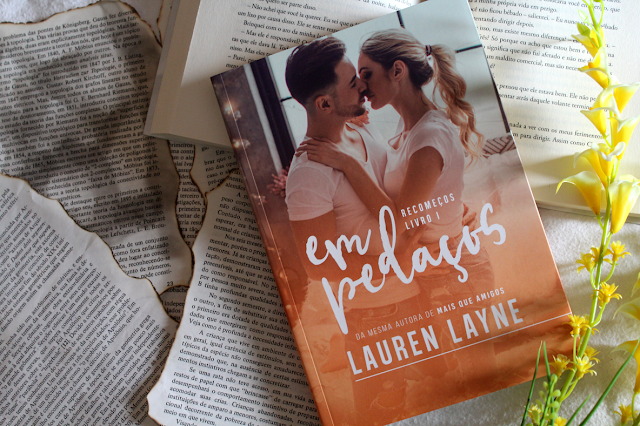 Em Pedaços - Recomeços #01 - Lauren Layne Em Pedaços - Recomeços #01 - Lauren Layne