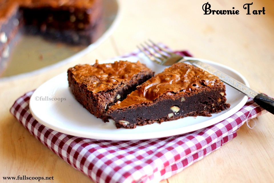 Brownie Tart Full Scoops A food blog with easy,simple & tasty recipes!