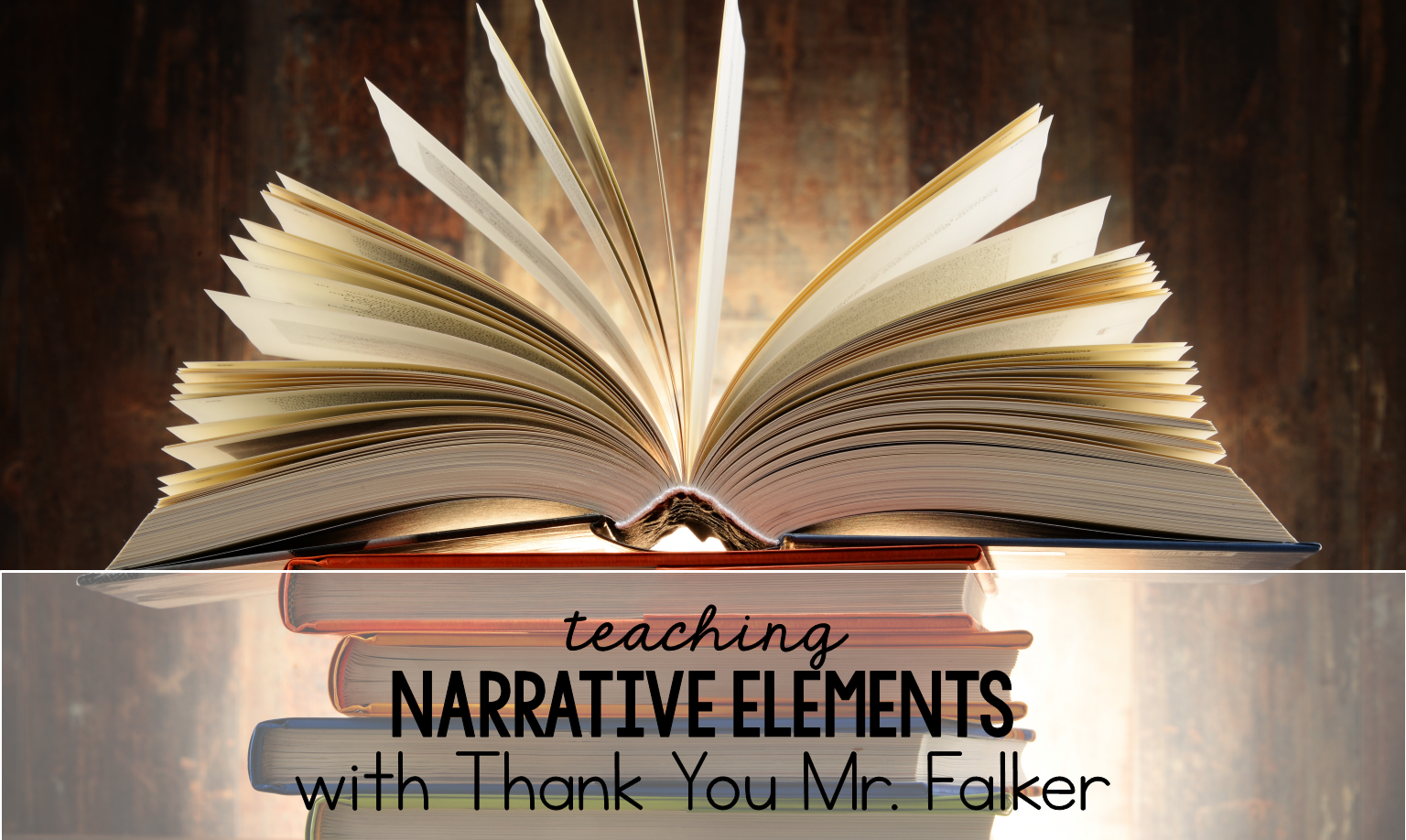 How To Teach Narrative Elements With Thank You Mr Falker how-to-teach-narrative-elements-with-thank-you-mr-falker