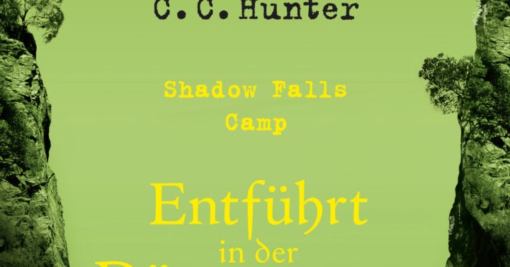 [Rezension] C.C. Hunter - Shadow Falls Camp: 03 Entführt in der Dämmerung | Ise´s Wonderworld