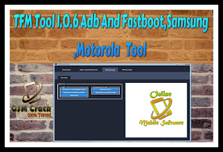 Tfm tool 1. 0. 6 adb and fastboot,samsung,motorola free download 100% working 1 Bricks 459299 960 720