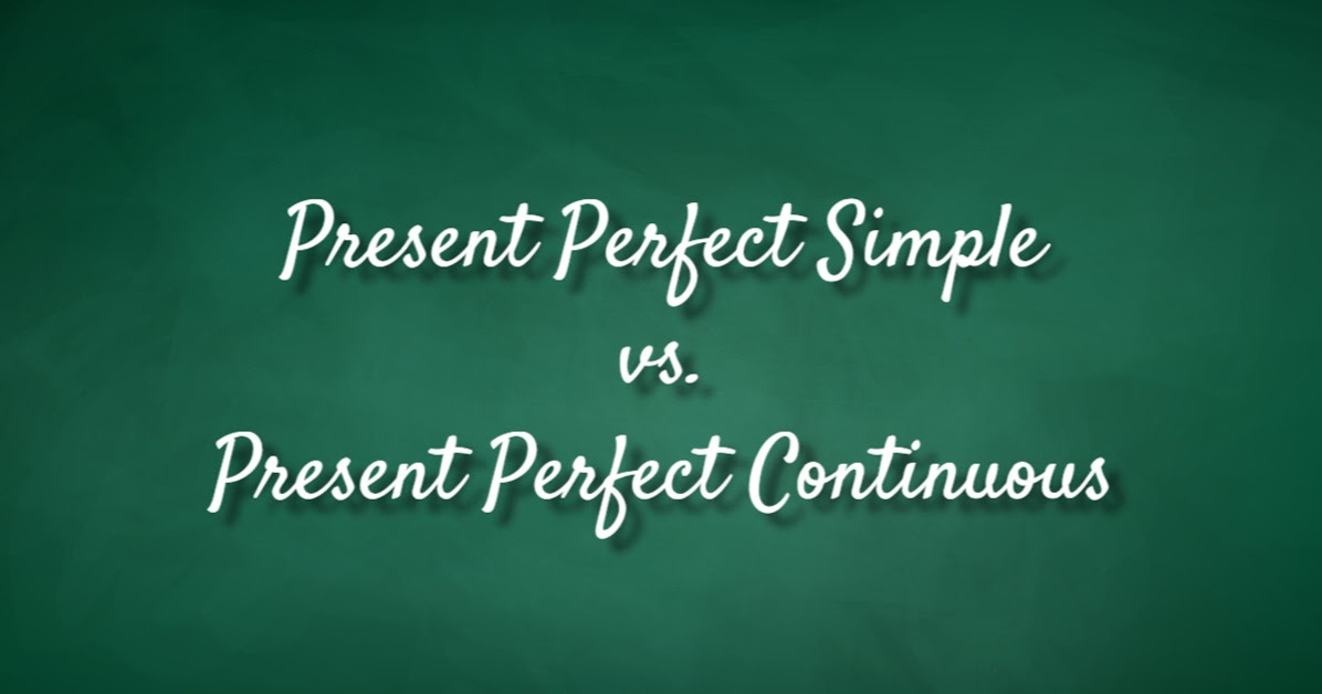 Разница между Present Perfect и Present Perfect Continuous : Английский ...