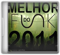 Download O Melhor do Funk 2011 Download O Melhor do Funk 2011