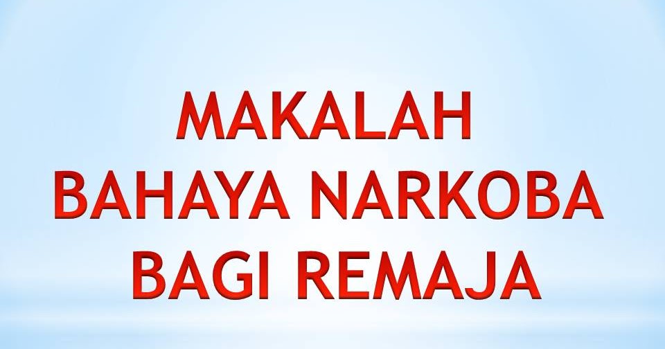 Makalah Bahaya Narkoba Ibu Guru Susi Sr