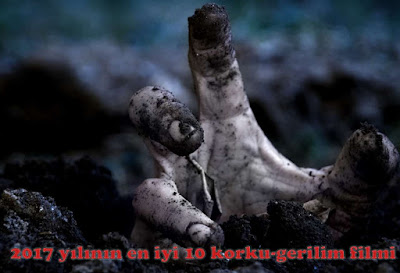 2017 yılının en iyi 10 korku-gerilim filmi 2017 yılının en iyi 10 korku-gerilim filmi