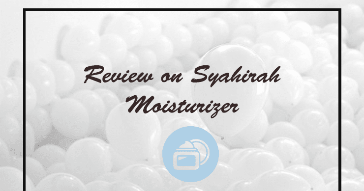 syahirah hydra soft moisturizer