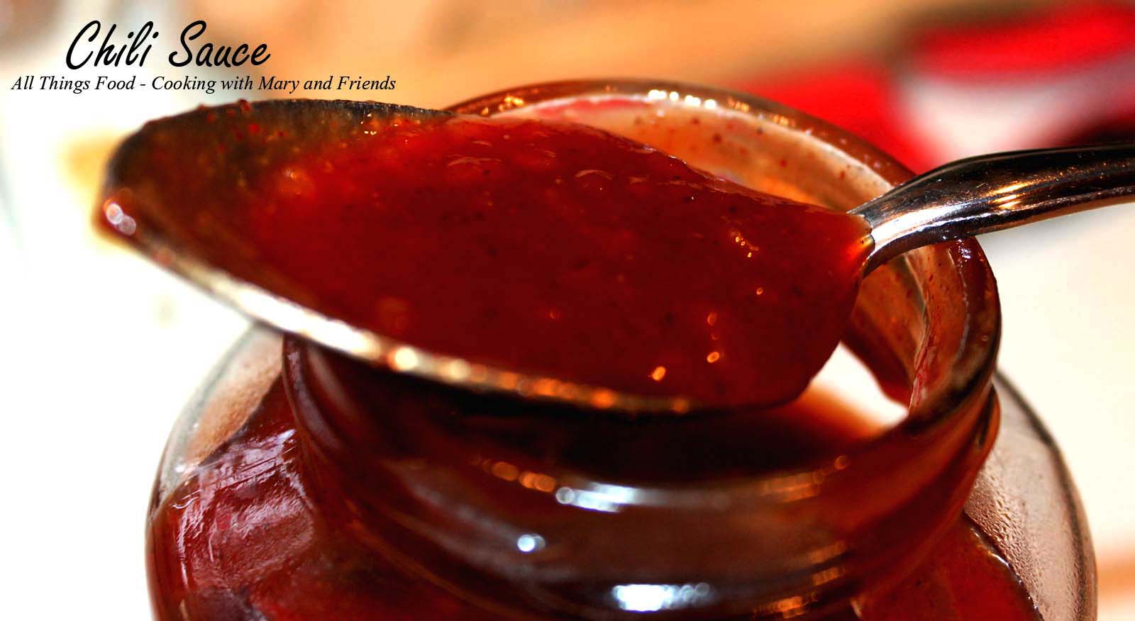 Cooking With Mary and Friends Chili Sauce