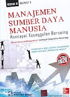 MANAJEMEN SUMBER DAYA MANUSIA Mencapai Keunggulan Bersaing EDISI 6 BUKU 1 – Human Resource Management: Gaining A Competitive Advantage Pengarang : Raymond A. Noe; John R. Hollenbeck; Barry Gerhart; Patrick M. Wright Penerbit : Salemba Empat