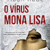 "O Vírus Mona Lisa" de Tibor Rodes | Topseller