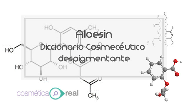 Diccionario cosmeceutico despigmentante: Aloesin 