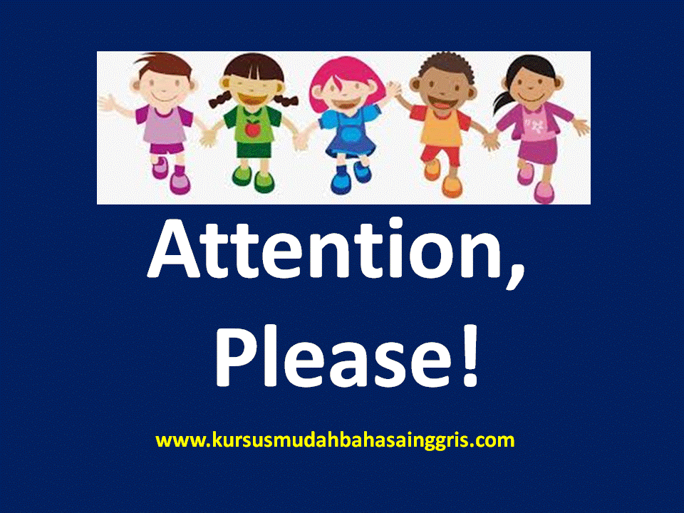 Penjelasan The Expression Of Attention Bahasa Inggris Smp Kelas 8 Belajar Bahasa Inggris Online Gratis Penjelasan The Expression Of Attention Bahasa Inggris Smp Kelas 8 Belajar Bahasa Inggris Online Gratis