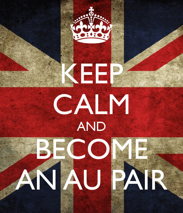 Keep calm and become an Au Pair 