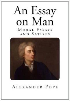 An Essay on Man, Alexander Pope - Words | Essay Example