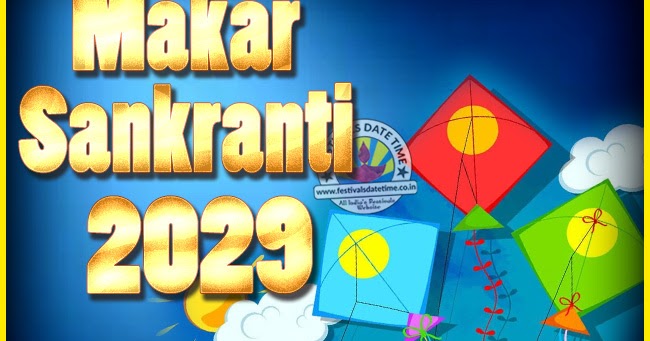 2029 Makar Sankranti Puja Date & Time, 2029 Makar Sankranti Calendar