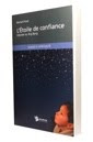 Voir le site du livre "L'étoile de confiance" de Bernard Huet