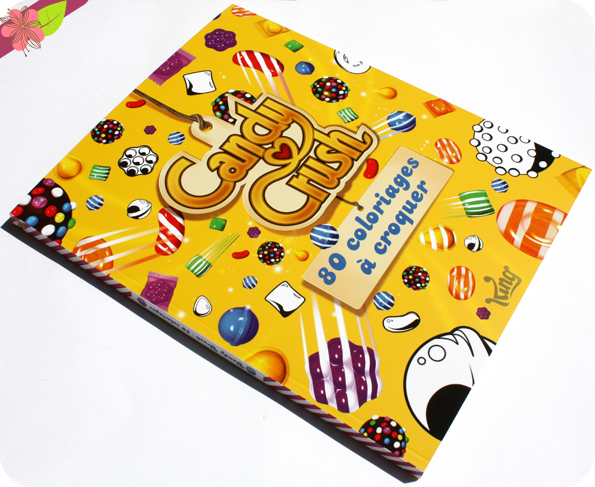 Candy Crush, 80 coloriages à croquer -  Les livres du Dragon d’or