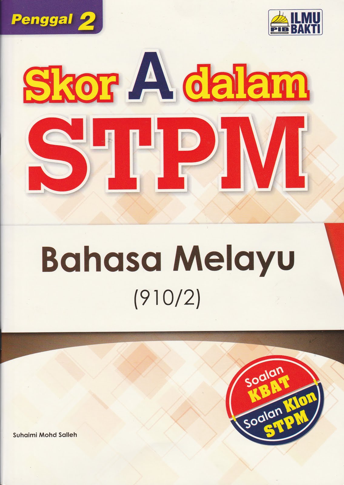Skor A dalam STPM Bahasa Melayu Semester 2