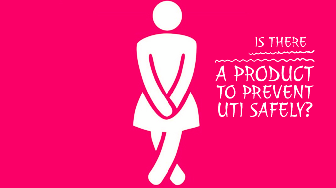 Is There a Product To Prevent UTI Safely?