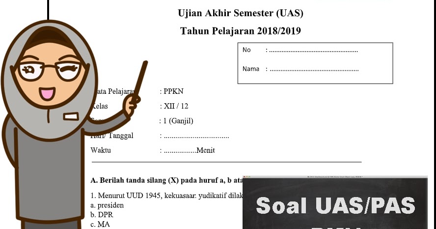 Soal Uas Pkn Kelas 12 Semester 1 Beserta Jawaban Soal Uas Pkn Kelas 12 Semester 1 Beserta Jawaban
